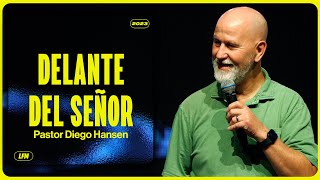 Delante del Señor – Ps. Diego Hansen