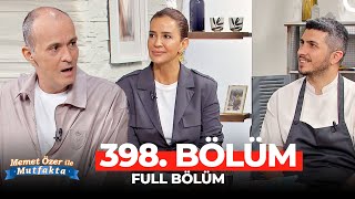 Memet Özer Ile Mutfakta 398. Bölüm Emel Yıldırım, Serkan Aksoy