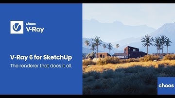 Chaos V Ray 6 for SketchUp and V Ray for 6 Rhino   Release Video