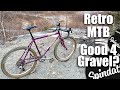 Does a retro 26" MTB make a good gravel bike?