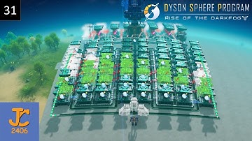 Making Solar Sails – Dyson Sphere Program “Dark Fog” Part 31