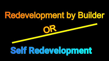 Redevelopment by Builder or Self Redevelopment