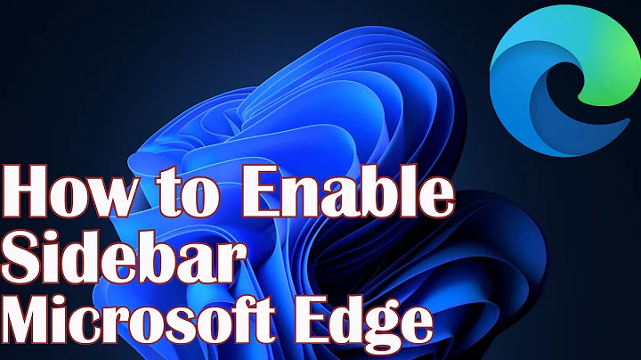 How to Enable Sidebar In Microsoft Edge