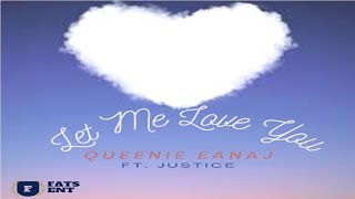Queenie Eanaj - Let Me Love You(Feat. Justin Lindsey)Prod Queenie Eanaj