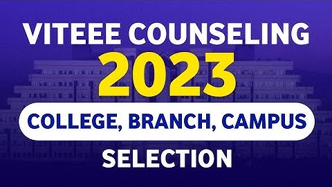 VITEEE Counselling 2023 🤩 | Rank Vs Marks Vs Campus Selection #viteee2023