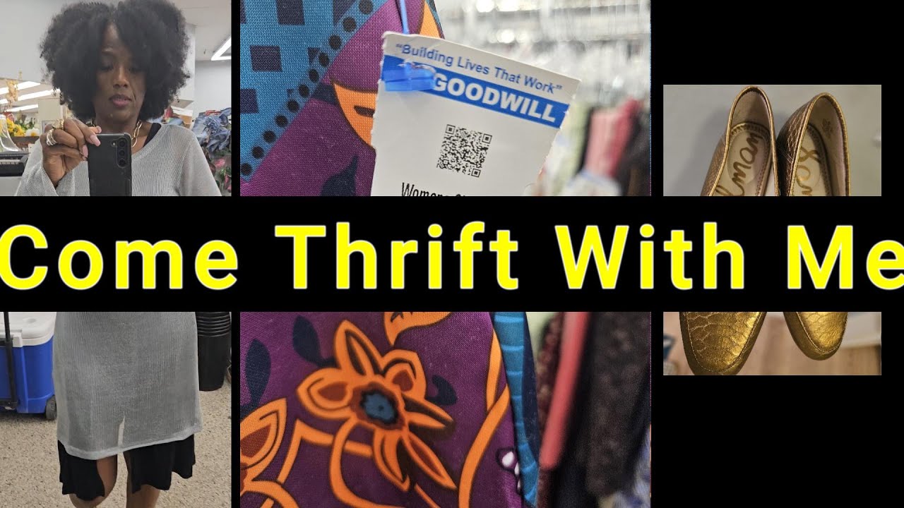Come Thrift With Me/ Goodwill /OMG Thrift /Community Thrift