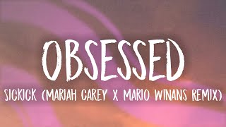 Sickick - Obsessed (Lyrics) (Mariah Carey x Mario Winans Remix) (Tiktok) Resimi