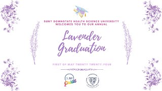 SUNY Downstate Lavender Graduation 2024 by Downstate TV 60 views 12 days ago 27 minutes