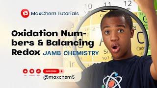 Oxidation Numbers & Balancing Redox Reactions 🧪(JAMB CHEMISTRY )