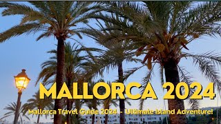 Mallorca 🇪🇸 Travel video 2024: Ultimate Island Adventure 🌴 Sa Calobra - Port de Sóller - Cala d'Or 🤗