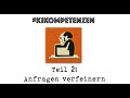 #KIKompetenzen Teil 2: Anfragen verfeinern