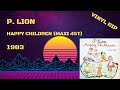 P. Lion – Happy Children (1983) (Maxi 45T)