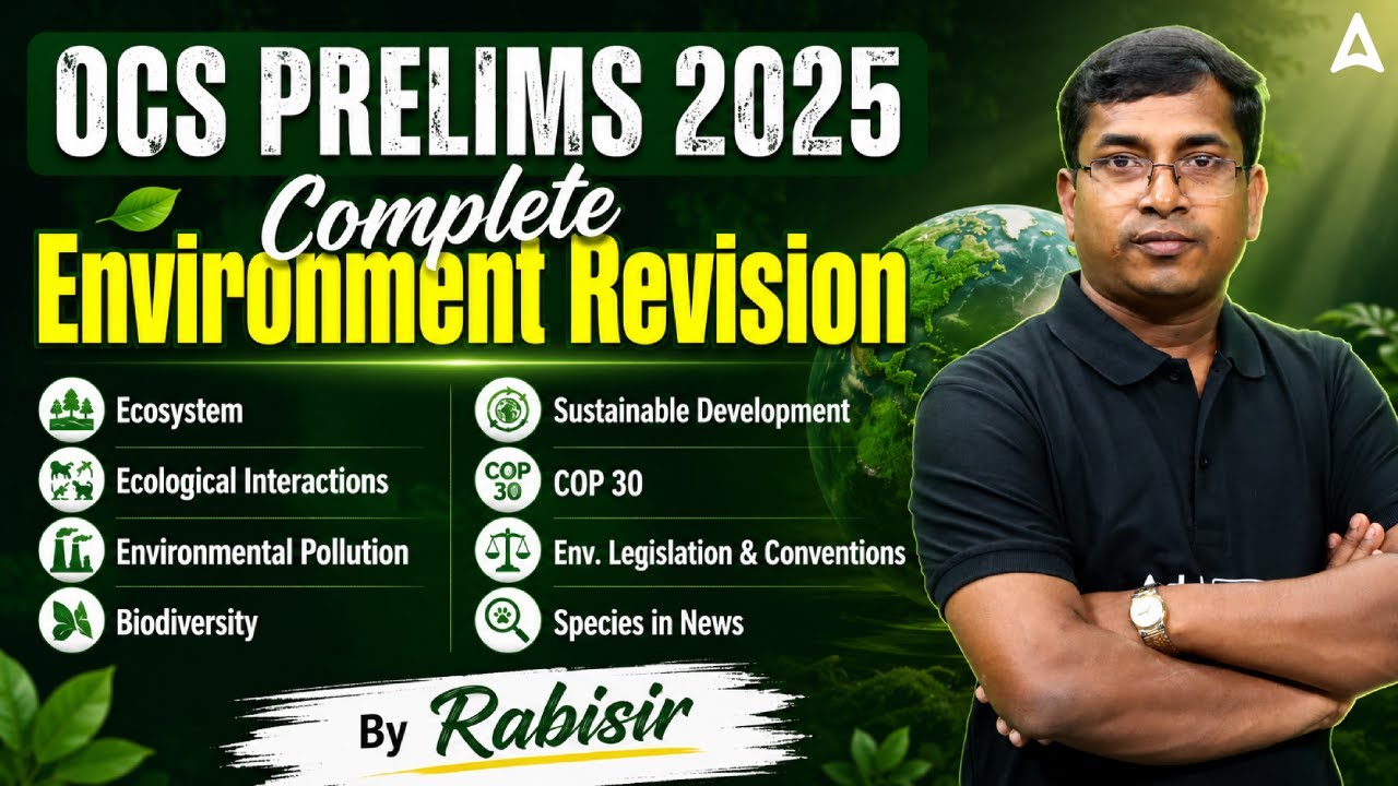 OPSC OCS Prelims 2025 | Complete Environment Revision | All Important ...