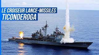 Classe Ticonderoga - Le dernier croiseur lance-missiles de lUS Navy