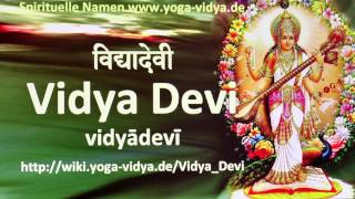 Vidya Devi - Spiritueller Name Sanskrit - Übersetzung, Bedeutung, Erläuterung