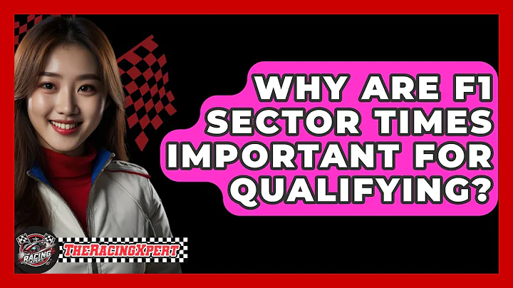Why Are F1 Sector Times Important For Qualifying? - The Racing Xpert
