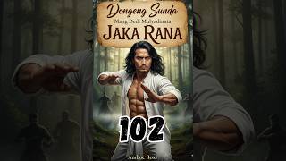 DONGENG SUNDA - JAKA RANA 102 | DONGENG MANG DEDI ALM | AMBOE ROSS | BERKAH SEGARA DONGENG SUNDA - JAKA RANA 102 | DONGENG MANG DEDI ALM | AMBOE ROSS | BERKAH SEGARA