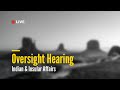 Indian and Insular Affairs Oversight Hearing | January 14, 2026