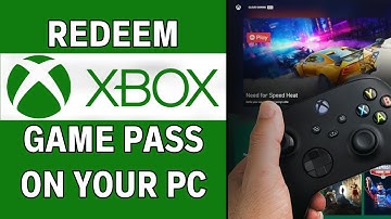 How To Redeem Xbox Game Pass Code On PC - Latest Guide