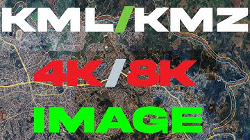 How to Export 4K or 8K High Resolution Image from Google Earth Pro using KML/KMZ File