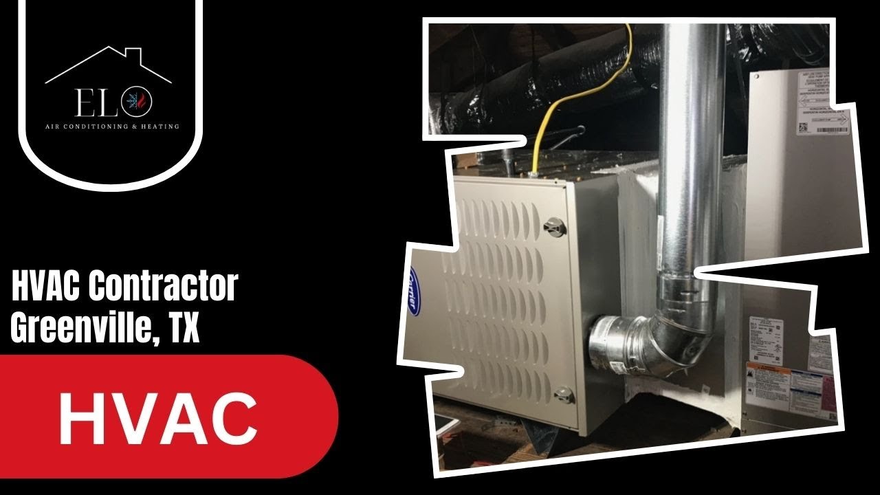 HVAC Contractor in Greenville, TX ELO Air Conditioning & Heating