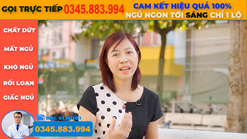 Giải Pháp Siêu Xịn Cho Bà Con Mất Ngủ - Khó Ngủ - Rối Loạn Giấc Ngủ Thời Gian Dài 0345883994