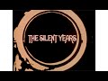 The silent years the general