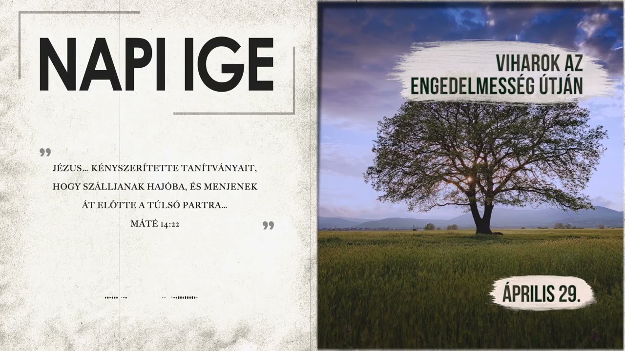 Napi IGE | Viharok az engedelmesség útján | 2026.04.29