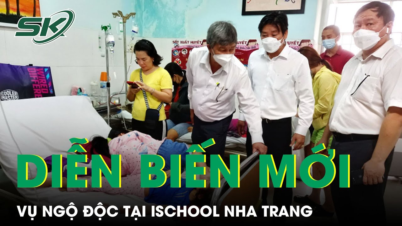 ⁣Diễn Biến Mới Vụ Ngộ Độc Ở Ischool Nha Trang: Trường Mở Cửa Trở Lại Nhưng Tạm Dừng Bán Trú | SKĐS