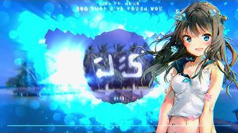 「Nightcore」→ Now That I