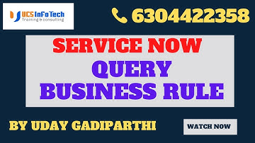 Query Business Rule in ServiceNow explained in detail by Uday Gadiparthi .Contact us at 6304422358