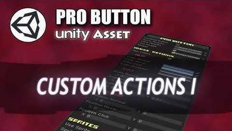 PRO BUTTON - Custom Actions Button Icreasing Number [Unity Plugin]