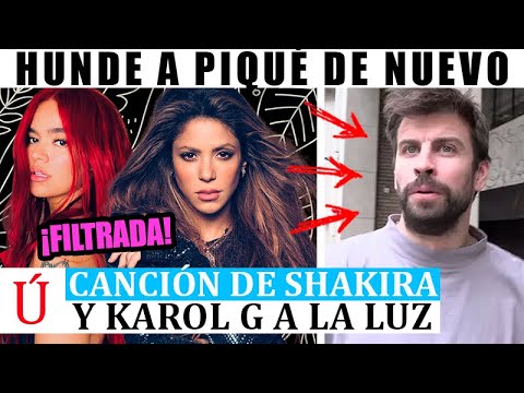 ASÍ SUENA NUEVA CANCIÓN de Shakira con Karol G contra Piqué: FILTRADO el título de su colaboración