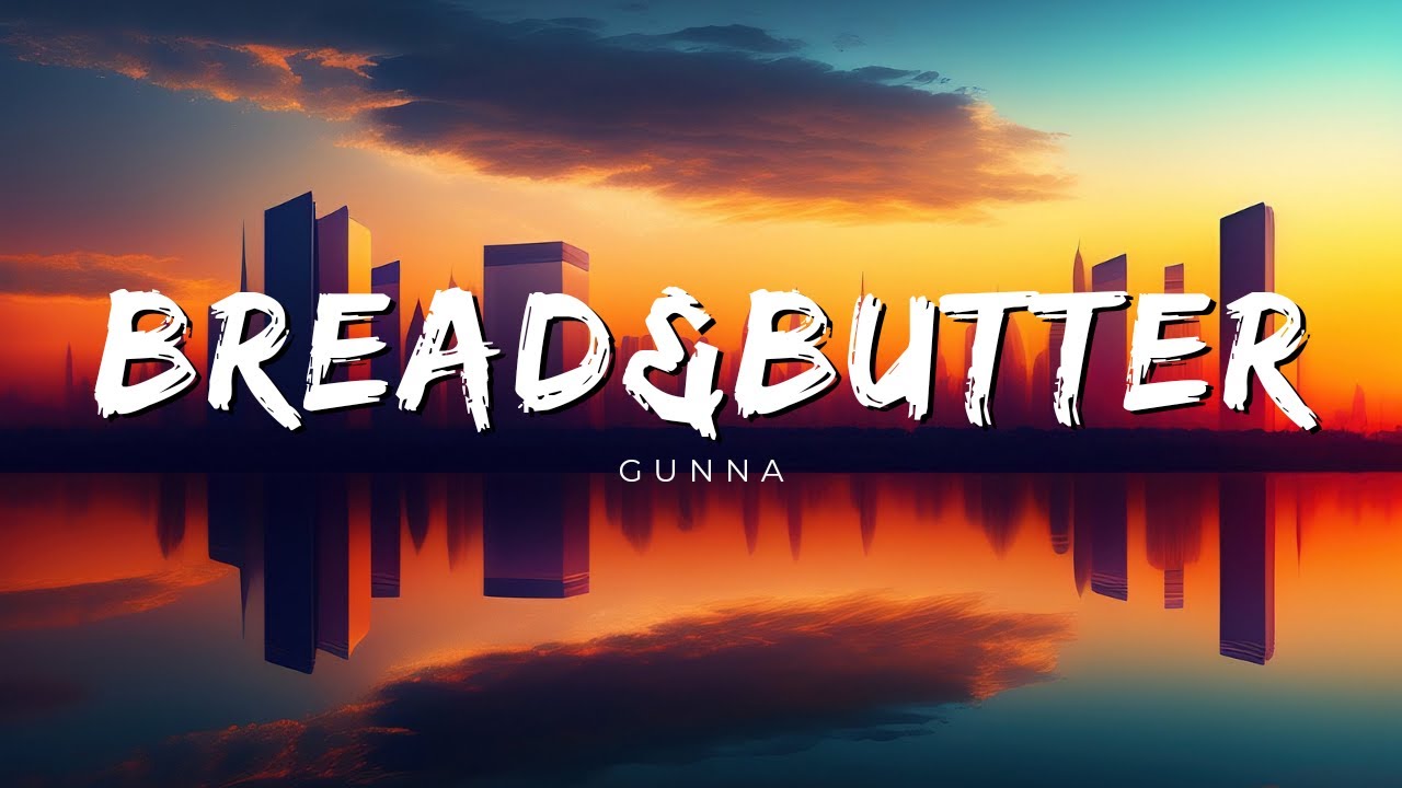 Gunna – ​Bread & Butter MP3 Download