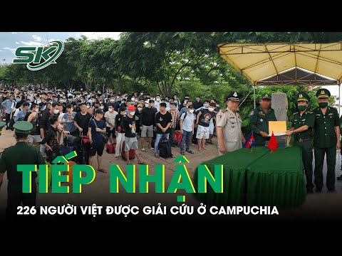 Kiên Giang Tiếp Nhận 226 Người Việt Được Giải Cứu Khỏi Miền Đất “Việc Nhẹ Lương Cao” Campuchia |SKĐS