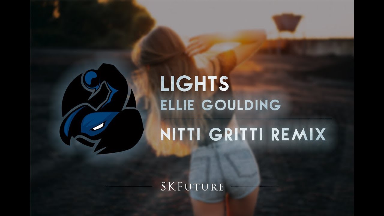 Ellie Goulding Lights (Nitti Gritti Remix) YouTube