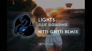 Ellie Goulding - Lights (Nitti Gritti Remix)