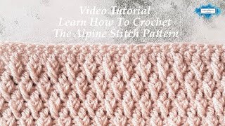 How To Crochet The Alpine Stitch | Crafting Happiness