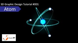 Atom in 3D Graphics - Let's Shade 3D  #001