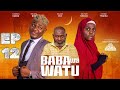 BABA WA WATU EP 12 Babawawatu Futari Kazoa Ramadan Comedy Chauroho Ubwabwa