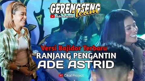 ADE ASTRID || RANJANG PENGANTIN || TERBARU 2022 || GERENGSENGteam