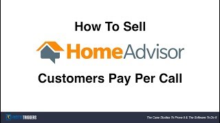 How To Sell Home Advisor Customers Pay Per Call