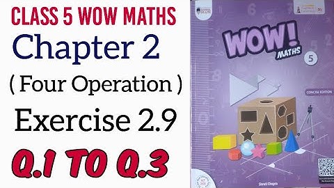 Exercise 2.9 Class 5 Wow Maths