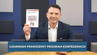 Ujawniam Prawdziwy Program Konfederacji
