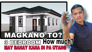 SMALL HOUSE DESIGN 3 BEDROOM HOW MUCH? DAHAN DAHAN SA PAG GAWA PARA WALANG UTANG.