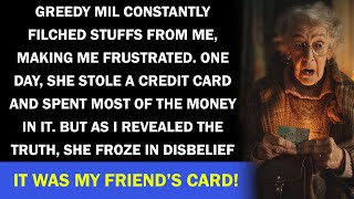 Greedy MIL stole the card in my purse for her crazy spending, not knowing that wasn’t mine