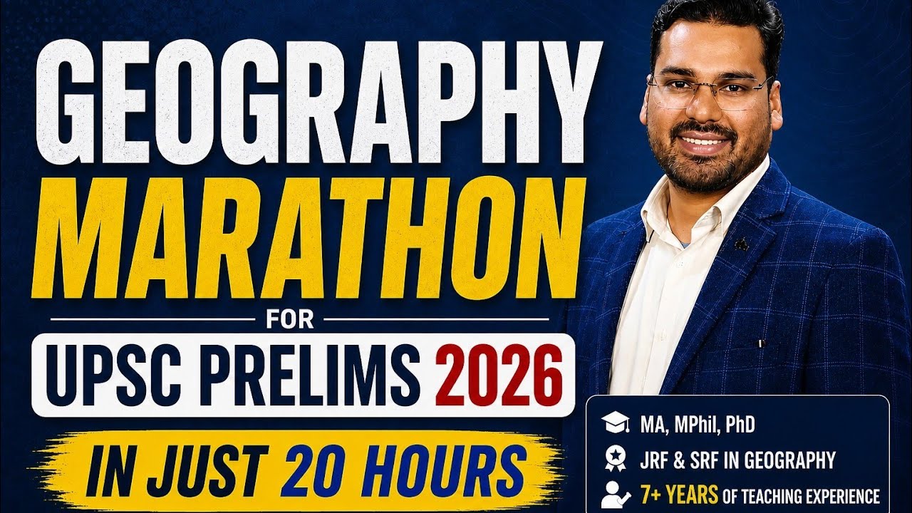 🔥Complete Geography Marathon for UPSC Prelims 2026 in 20 Hours By Dr. Kapil Sir the Geography Expert
