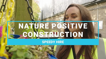 Nature Positive Construction | Speedy Hire | The Nature of Building