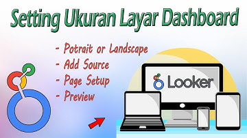 Tampilan Bagus, CARA SETTING UKURAH RESOLUSI HALAMAN DASHBOARD LOOKERSTUDIO