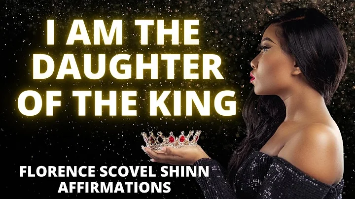 I Am the Daughter of the King  | Florence Scovel S...